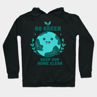 Go green Hoodie